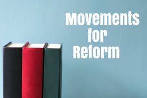 Movements for Reform